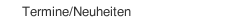 Termine/Neuheiten